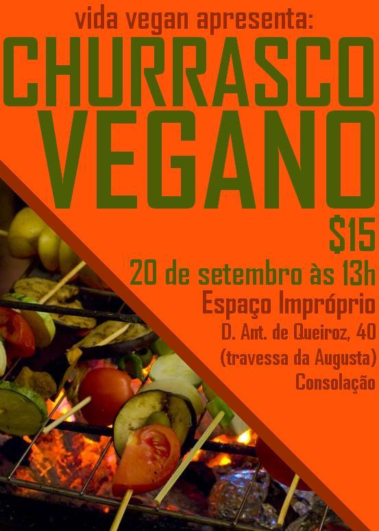 Churrasco Vegano no Espaço Impróprio - Alan Chaves Vida Vegan